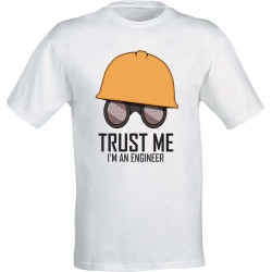 Trust Me - I'm an Engineer