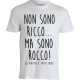 Non sono Ricco... ma sono Rocco!